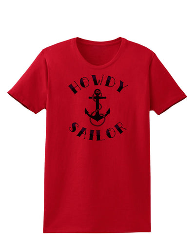 Howdy Sailor Nautical Anchor Womens T-Shirt-Womens T-Shirt-TooLoud-Red-X-Small-Davson Sales