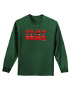 Hugs Are My Drugs Adult Long Sleeve Dark T-Shirt-TooLoud-Dark-Green-Small-Davson Sales