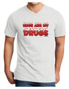 Hugs Are My Drugs Adult V-Neck T-shirt-Mens V-Neck T-Shirt-TooLoud-White-Small-Davson Sales