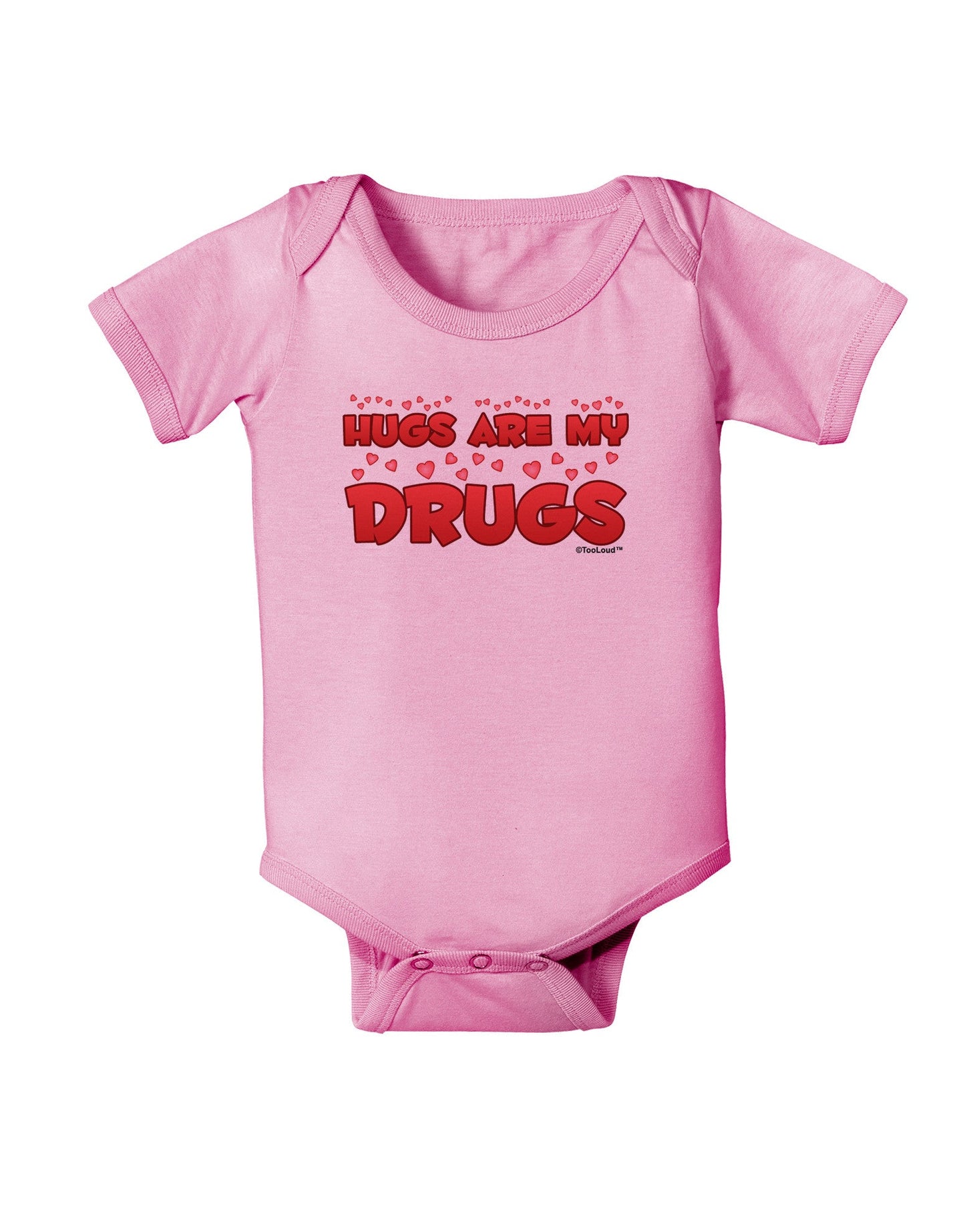 Hugs Are My Drugs Baby Romper Bodysuit-Baby Romper-TooLoud-Pink-06-Months-Davson Sales