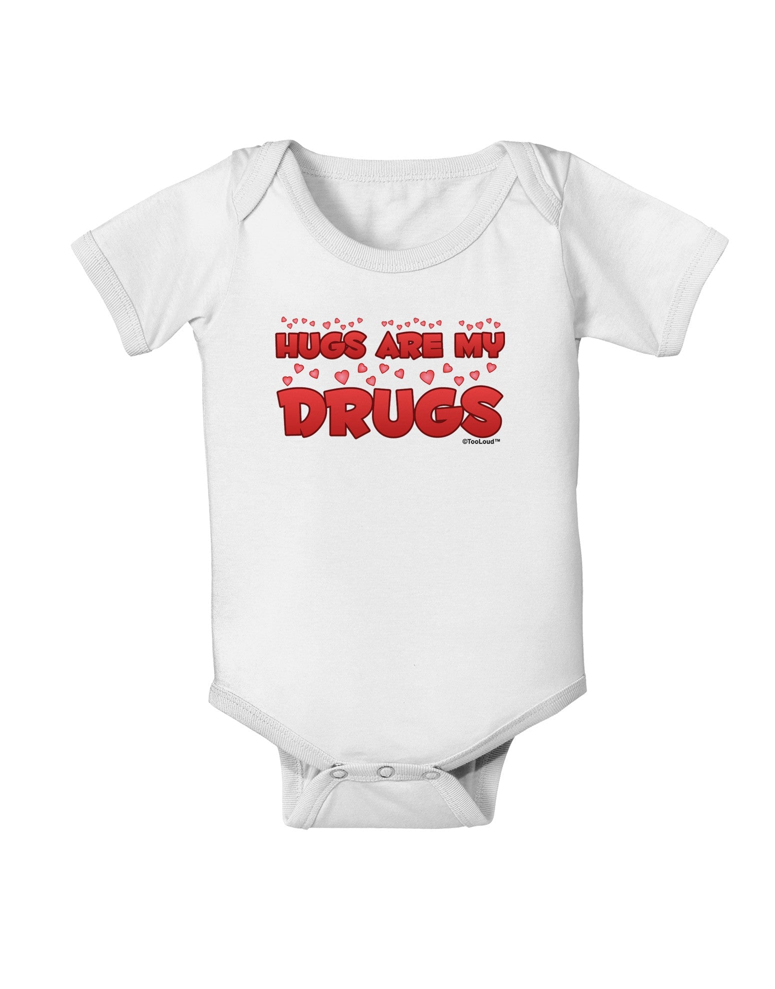Hugs Are My Drugs Baby Romper Bodysuit-Baby Romper-TooLoud-White-06-Months-Davson Sales