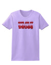 Hugs Are My Drugs Womens T-Shirt-Womens T-Shirt-TooLoud-Lavender-X-Small-Davson Sales