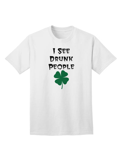 Humorous Adult T-Shirt - I See Drunk People by TooLoud-Mens T-shirts-TooLoud-White-Small-Davson Sales