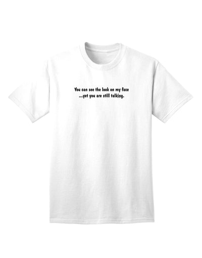 Humorous Adult T-Shirt: Witness the Expression on My Countenance-Mens T-shirts-TooLoud-White-Small-Davson Sales