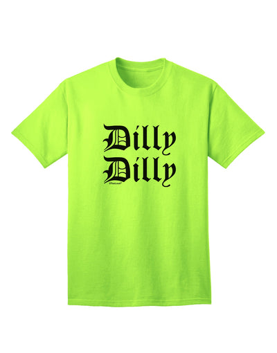 Humorous Adult T-Shirt for Beer Enthusiasts - Dilly Dilly Collection by TooLoud-Mens T-shirts-TooLoud-Neon-Green-Small-Davson Sales