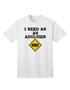 Humorous Adult T-Shirt for the Mature Audience - I Need An Adultier Adult by TooLoud-Mens T-shirts-TooLoud-White-Small-Davson Sales