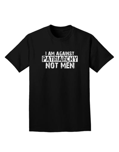 I Am Against Patriarchy Adult Dark T-Shirt-Mens T-Shirt-TooLoud-Black-Small-Davson Sales