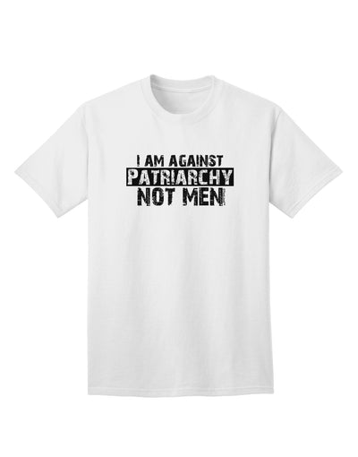 I Am Against Patriarchy Adult T-Shirt-Mens T-Shirt-TooLoud-White-Small-Davson Sales