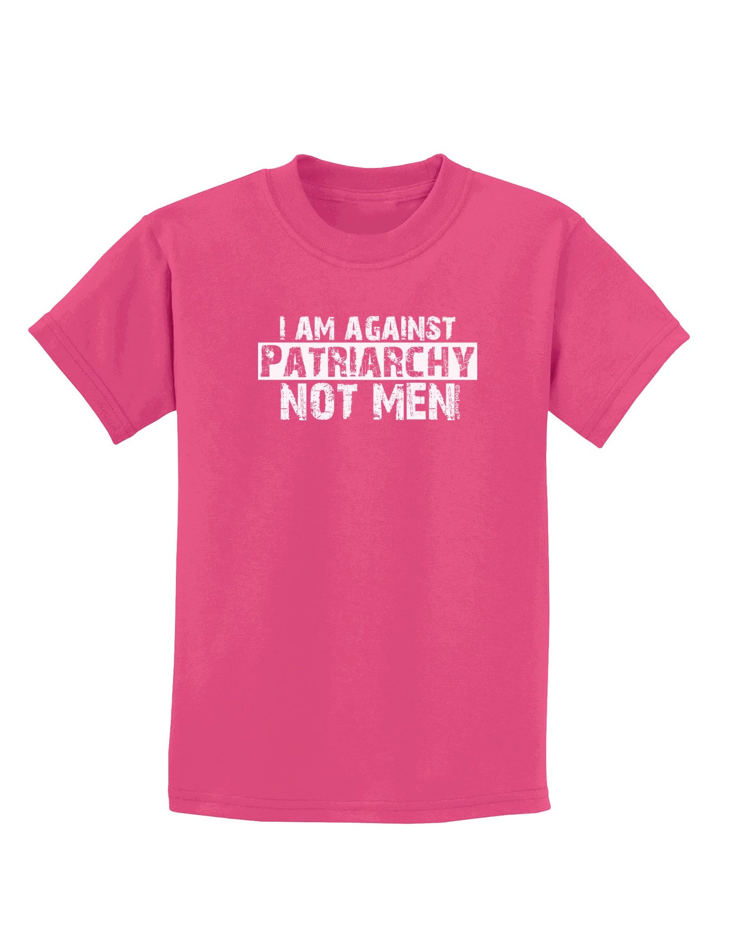 I Am Against Patriarchy Childrens Dark T-Shirt-Childrens T-Shirt-TooLoud-Sangria-X-Small-Davson Sales