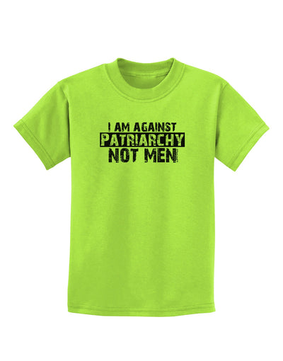 I Am Against Patriarchy Childrens T-Shirt-Childrens T-Shirt-TooLoud-Lime-Green-X-Small-Davson Sales