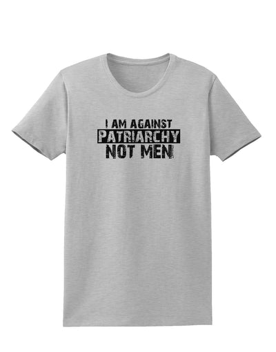 I Am Against Patriarchy Womens T-Shirt-Womens T-Shirt-TooLoud-AshGray-X-Small-Davson Sales