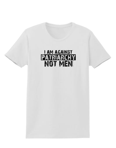 I Am Against Patriarchy Womens T-Shirt-Womens T-Shirt-TooLoud-White-X-Small-Davson Sales