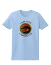 I Am Fire I Am Death Womens T-Shirt by TooLoud-Womens T-Shirt-TooLoud-Light-Blue-X-Small-Davson Sales