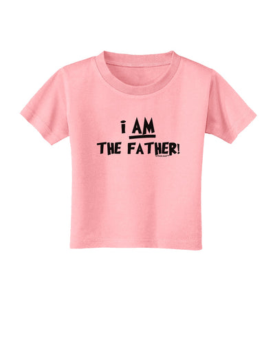 I Am The Father Toddler T-Shirt by TooLoud-Toddler T-Shirt-TooLoud-Candy-Pink-2T-Davson Sales