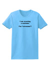 I Am Wearing a Costume I'm Awesome Womens T-Shirt-Womens T-Shirt-TooLoud-Aquatic-Blue-X-Small-Davson Sales