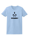 I Axe Zombies - Funny Apocalypse Womens T-Shirt-Womens T-Shirt-TooLoud-Light-Blue-X-Small-Davson Sales