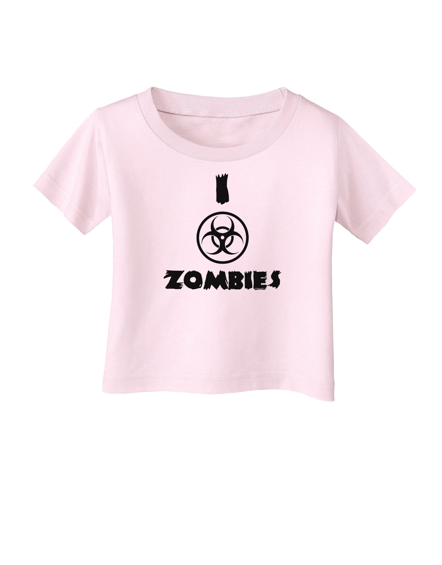 I Biohazard Zombies - Apocalypse Infant T-Shirt-Infant T-Shirt-TooLoud-Light-Pink-06-Months-Davson Sales