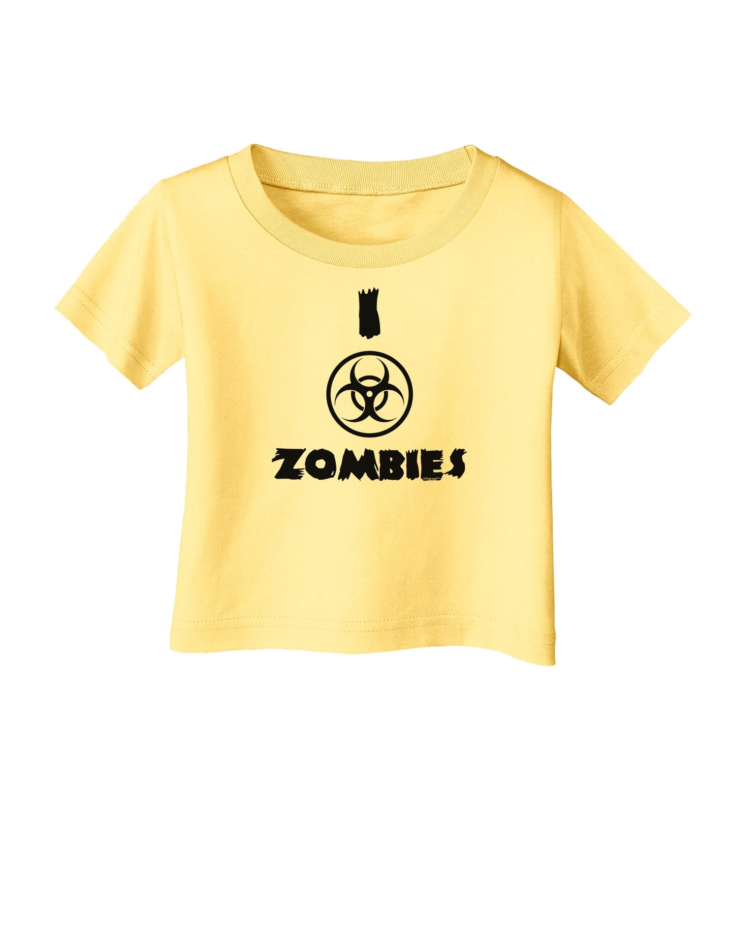 I Biohazard Zombies - Apocalypse Infant T-Shirt-Infant T-Shirt-TooLoud-Daffodil-Yellow-06-Months-Davson Sales