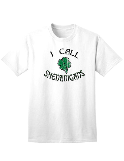 I Call Shenanigans Adult Unisex St Patrick's Day T-Shirt-TooLoud-White-Small-Davson Sales