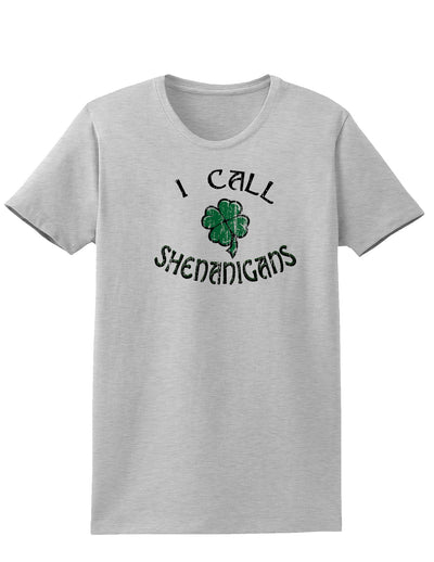 I Call Shenanigans Adult Womens St. Patrick's Day T-Shirt-TooLoud-Ash Gray-Small-Davson Sales