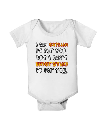 I Can Explain It For You Baby Romper Bodysuit-Baby Romper-TooLoud-White-06-Months-Davson Sales