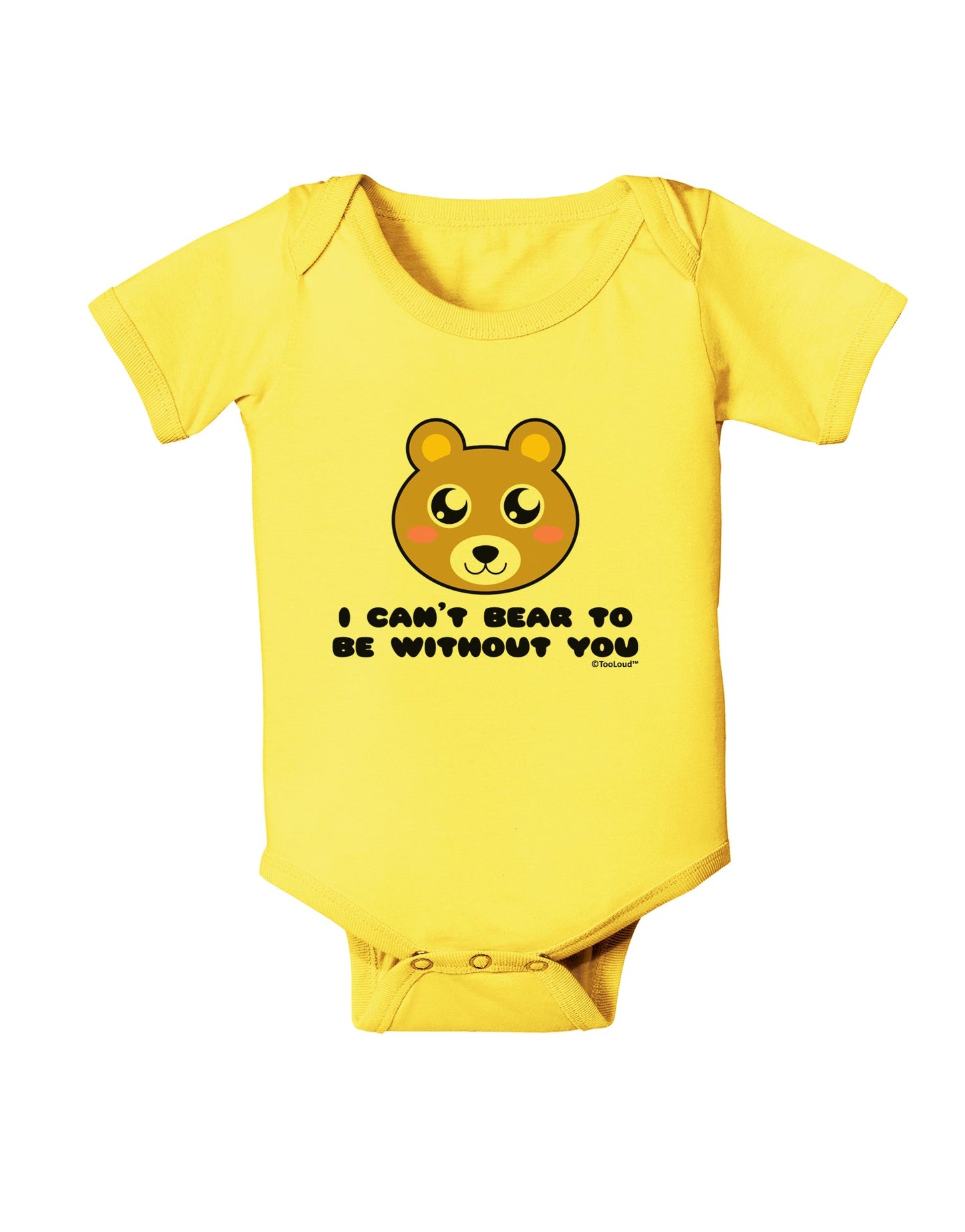 I Can't Bear To Be Without You - Cute Bear Baby Romper Bodysuit by TooLoud-Baby Romper-TooLoud-Yellow-06-Months-Davson Sales