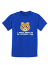 I Can't Bear To Be Without You - Cute Bear Childrens Dark T-Shirt by TooLoud-Childrens T-Shirt-TooLoud-Royal-Blue-X-Small-Davson Sales