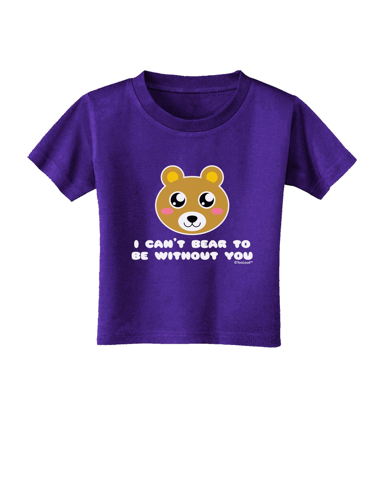 I Can't Bear To Be Without You - Cute Bear Toddler T-Shirt Dark by TooLoud-Toddler T-Shirt-TooLoud-Purple-2T-Davson Sales