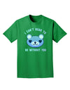 I Can't Bear to be Without You Blue Adult Dark T-Shirt-Mens T-Shirt-TooLoud-Kelly-Green-Small-Davson Sales