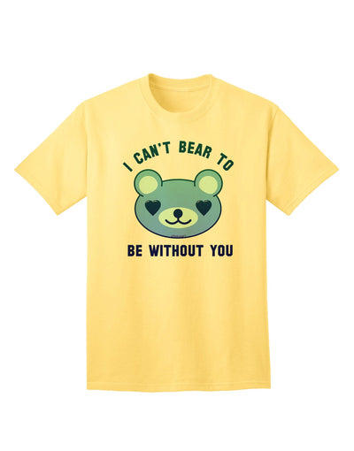 I Can't Bear to be Without You Blue Adult T-Shirt-Mens T-Shirt-TooLoud-Yellow-Small-Davson Sales