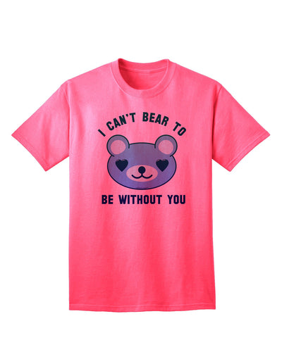 I Can't Bear to be Without You Blue Adult T-Shirt-Mens T-Shirt-TooLoud-Neon-Pink-Small-Davson Sales