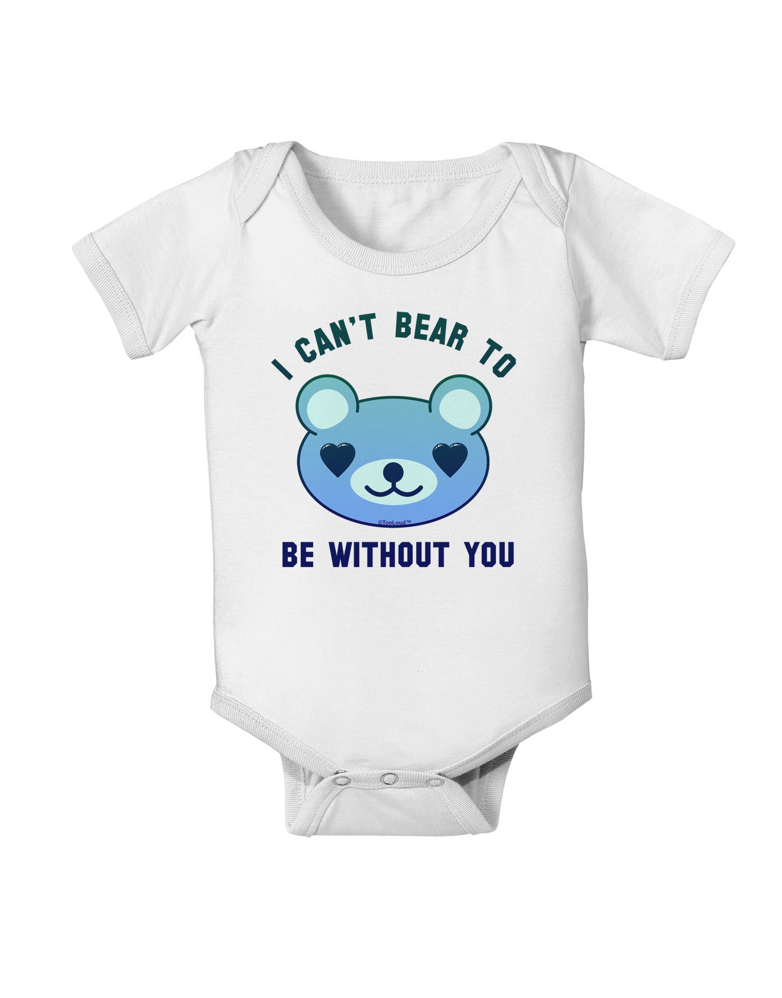 I Can't Bear to be Without You Blue Baby Romper Bodysuit by-Baby Romper-TooLoud-White-06-Months-Davson Sales
