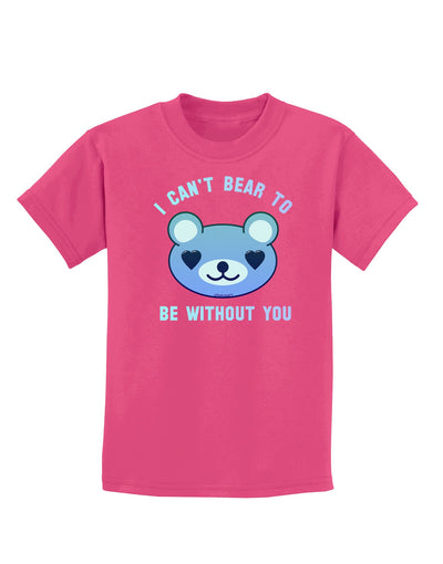 I Can't Bear to be Without You Blue Childrens Dark T-Shirt-Childrens T-Shirt-TooLoud-Sangria-X-Small-Davson Sales