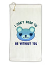 I Can't Bear to be Without You Blue Micro Terry Gromet Golf Towel 16 x 25 inch by TooLoud-Golf Towel-TooLoud-White-Davson Sales