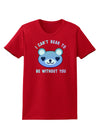 I Can't Bear to be Without You Blue Womens Dark T-Shirt-TooLoud-Red-X-Small-Davson Sales