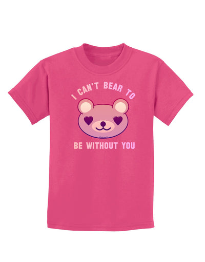 I Can't Bear to be Without You Childrens Dark T-Shirt-Childrens T-Shirt-TooLoud-Sangria-X-Small-Davson Sales