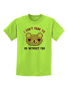 I Can't Bear to be Without You Childrens T-Shirt-Childrens T-Shirt-TooLoud-Lime-Green-X-Small-Davson Sales