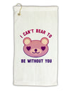 I Can't Bear to be Without You Micro Terry Gromet Golf Towel 16 x 25 inch by TooLoud-Golf Towel-TooLoud-White-Davson Sales