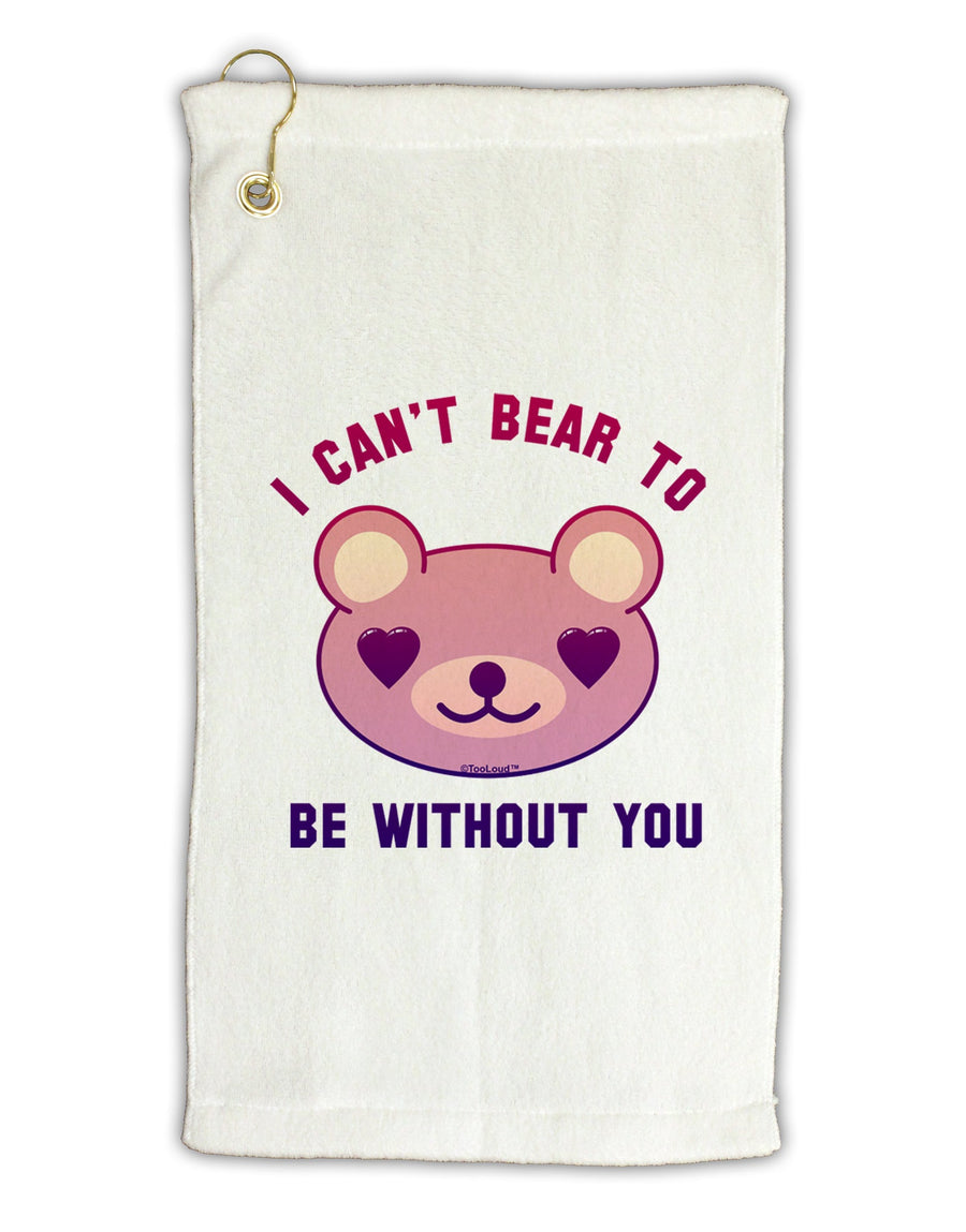 I Can't Bear to be Without You Micro Terry Gromet Golf Towel 16 x 25 inch by TooLoud-Golf Towel-TooLoud-White-Davson Sales