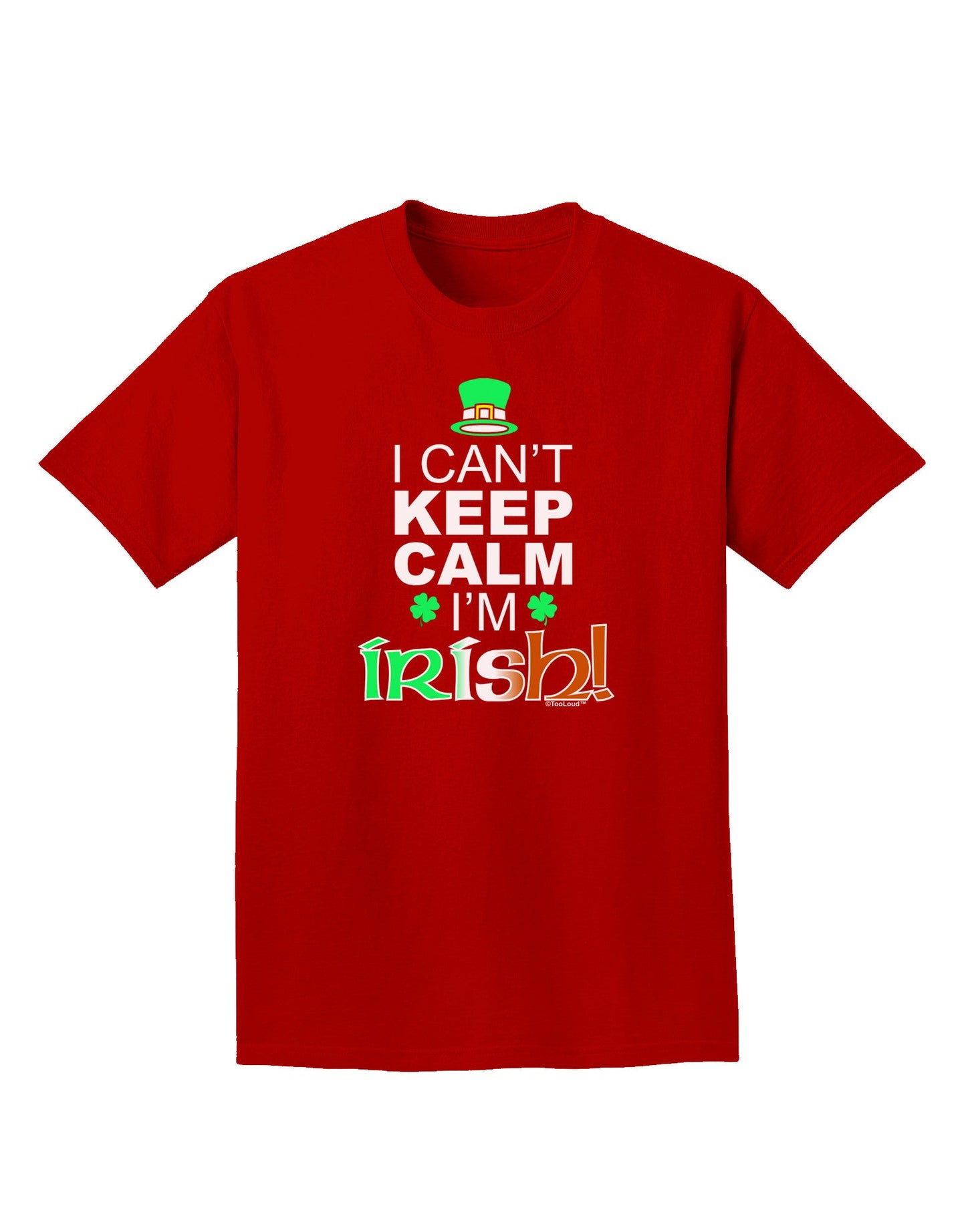 I Can't Keep Calm I'm Irish Adult Dark T-Shirt-Mens T-Shirt-TooLoud-Red-Small-Davson Sales