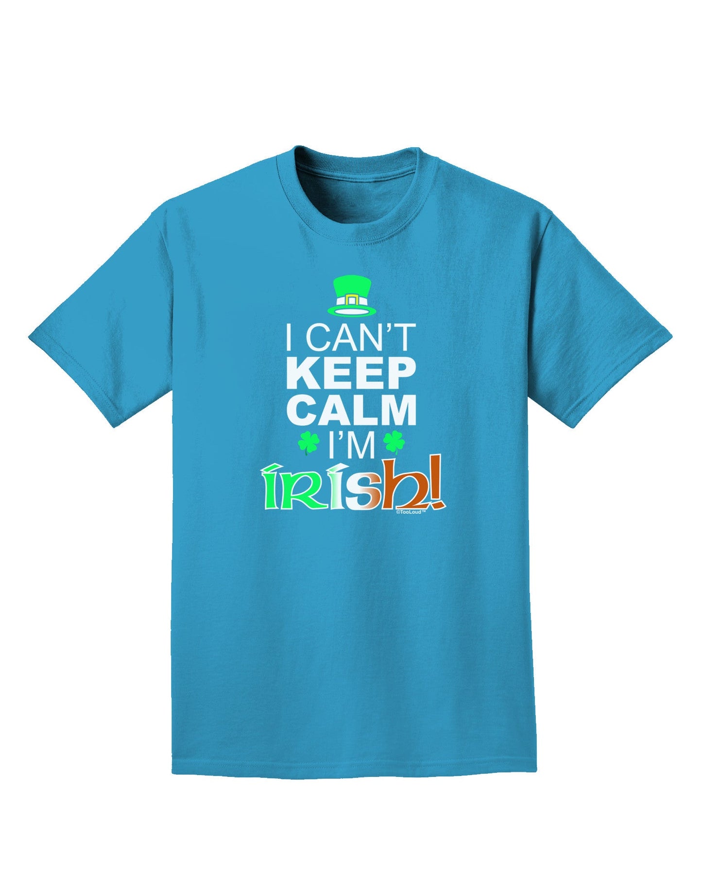 I Can't Keep Calm I'm Irish Adult Dark T-Shirt-Mens T-Shirt-TooLoud-Turquoise-Small-Davson Sales