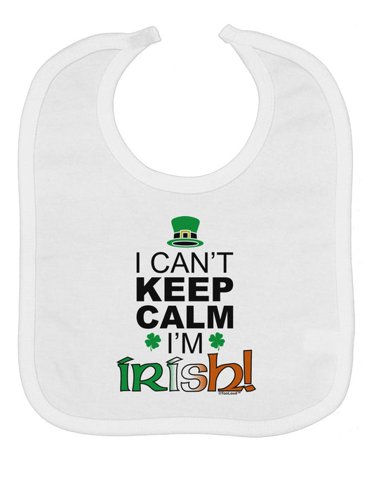 I Can't Keep Calm I'm Irish Baby Bib