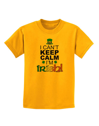 I Can't Keep Calm I'm Irish Childrens T-Shirt-Childrens T-Shirt-TooLoud-Gold-X-Small-Davson Sales