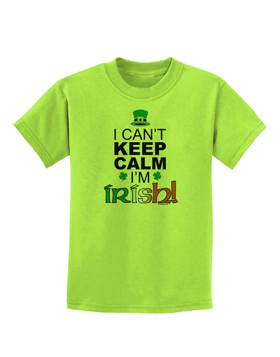 I Can't Keep Calm I'm Irish Childrens T-Shirt-Childrens T-Shirt-TooLoud-Lime-Green-X-Small-Davson Sales