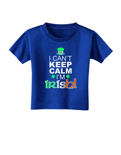 I Can't Keep Calm I'm Irish Toddler T-Shirt Dark-Toddler T-Shirt-TooLoud-Royal-Blue-2T-Davson Sales