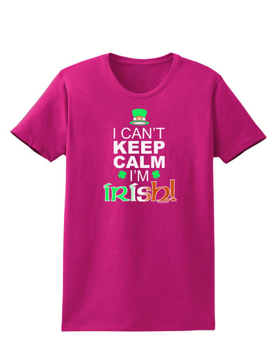 I Can't Keep Calm I'm Irish Womens Dark T-Shirt-TooLoud-Hot-Pink-Small-Davson Sales