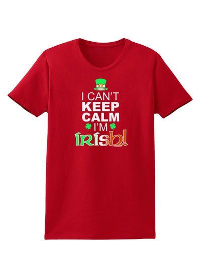 I Can't Keep Calm I'm Irish Womens Dark T-Shirt-TooLoud-Red-X-Small-Davson Sales