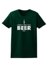 I Didn't Text You - Beer Womens Dark T-Shirt-TooLoud-Forest-Green-Small-Davson Sales