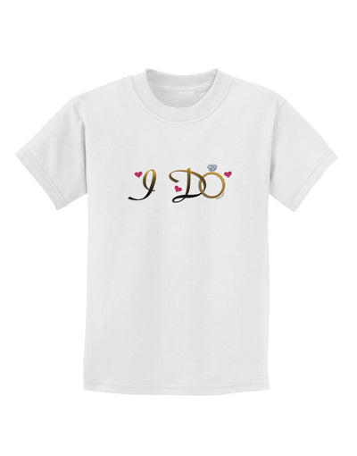 I Do - Bride Childrens T-Shirt-Childrens T-Shirt-TooLoud-White-X-Small-Davson Sales