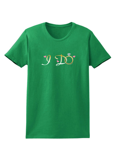 I Do - Bride Womens Dark T-Shirt-TooLoud-Kelly-Green-X-Small-Davson Sales